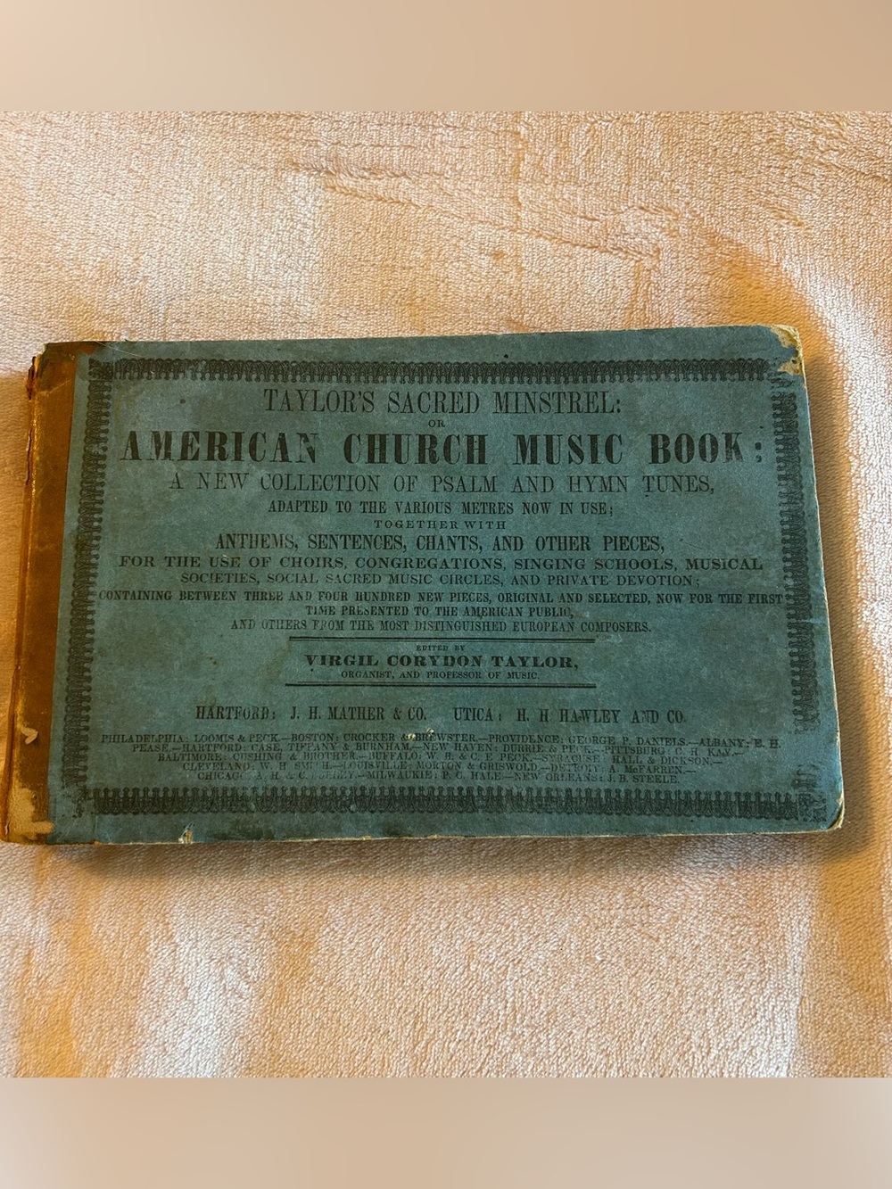 Antique Taylor’s Sacred Minstrel on American Church Music Book copyright 1846